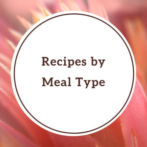 Recipes by Meal Type